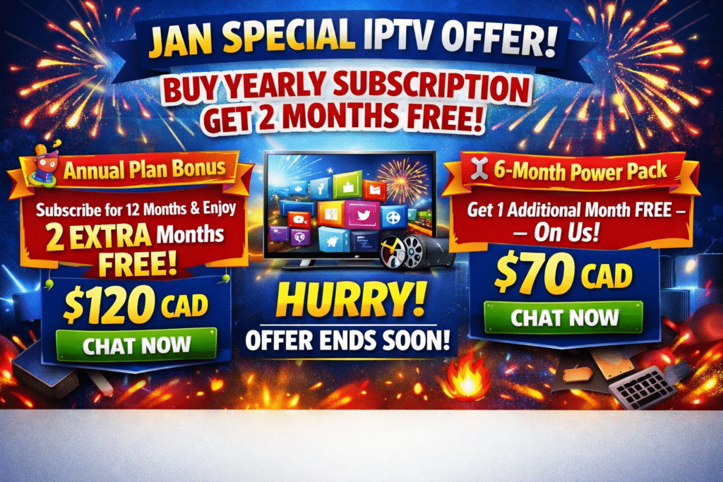 January Special: Best IPTV Deals for Canadian Viewers – Don’t Miss Out!
